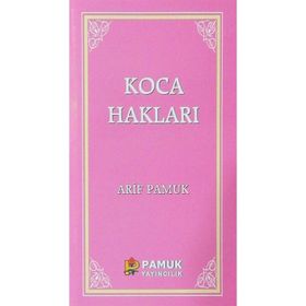 Koca Hakları - Arif Pamuk
