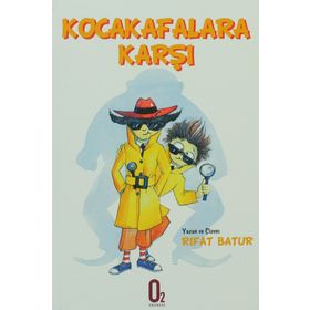 KOCA KAFALARA KARŞI - RIFAT BATUR