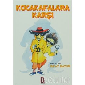 KOCA KAFALARA KARŞI - RIFAT BATUR
