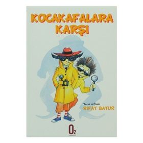 KOCA KAFALARA KARŞI - RIFAT BATUR