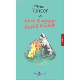 Koca Konağın Küçük Köpeği - Hamdi Tuncer
