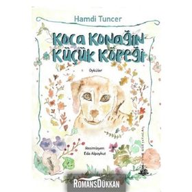 Koca Konağın Küçük Köpeği - Hamdi Tuncer