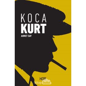 Koca Kurt - Ahmet Say