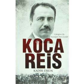 Koca Reis - Kadir Ürün