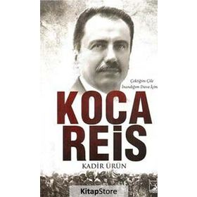 Koca Reis - Kadir Ürün