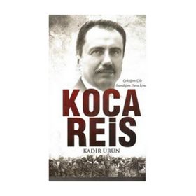 Koca Reis - Kadir Ürün