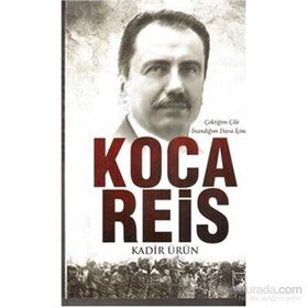 Koca Reis - Kadir Ürün