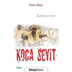 Koca Seyit - Enes Akça