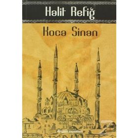 KOCA SINAN - HALIT REFİĞ