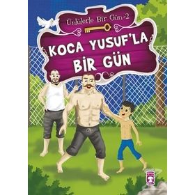 Koca Yusuf’la Bir Gün - Mustafa Orakçı