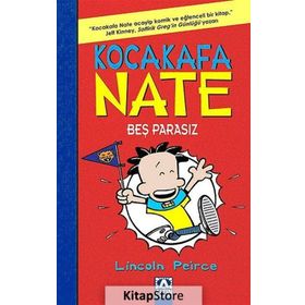 Kocakafa Nate 4: Bes Parasız - Lincoln Peirce