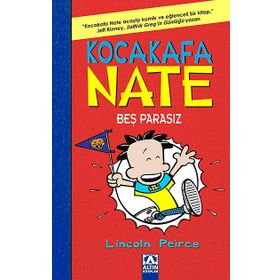 Kocakafa Nate 4: Bes Parasız - Lincoln Peirce