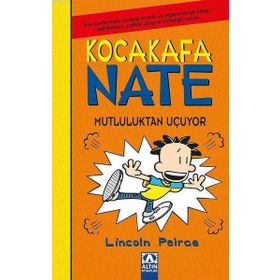 Kocakafa Nate 8 - Mutluluktan Uçuyor - Lincoln Peirce