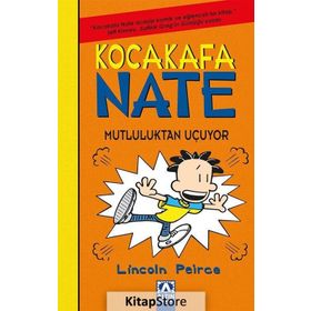 Kocakafa Nate 8 - Mutluluktan Uçuyor - Lincoln Peirce