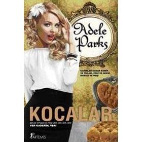 KOCALAR BIR TANESI HİÇ YETER MI? - ADELE PARKS