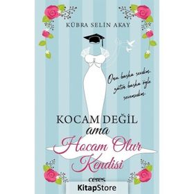Kocam Değil Ama Hocam Olur Kendisi - Kübra Selin Akay