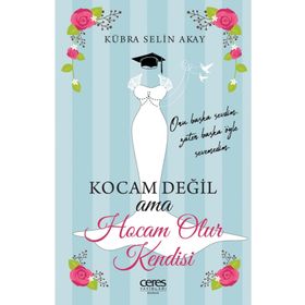 Kocam Değil Ama Hocam Olur Kendisi - Kübra Selin Akay