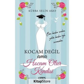 Kocam Değil Ama Hocam Olur Kendisi - Kübra Selin Akay