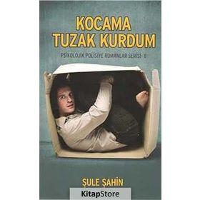 Kocama Tuzak Kurdum - Şule Şahin