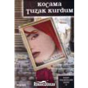 Kocama Tuzak Kurdum - Şule Şahin