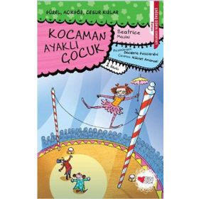 KOCAMAN AYAKLI ÇOCUK - BEATRICE MASINI