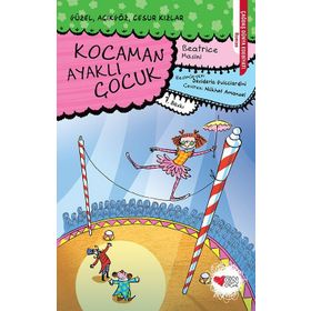 KOCAMAN AYAKLI ÇOCUK - BEATRICE MASINI