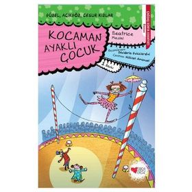 KOCAMAN AYAKLI ÇOCUK - BEATRICE MASINI