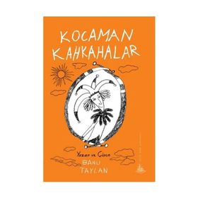 Kocaman Kahkahalar - Banu Taylan