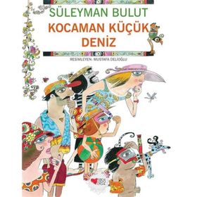 Kocaman Küçük Deniz - Süleyman Bulut