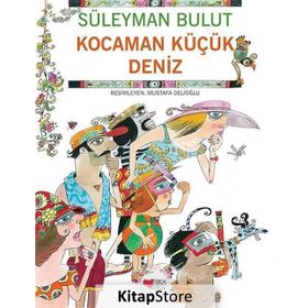 Kocaman Küçük Deniz - Süleyman Bulut