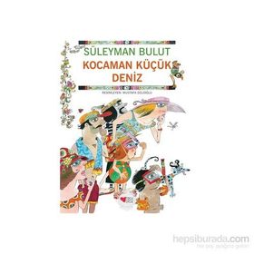 Kocaman Küçük Deniz - Süleyman Bulut