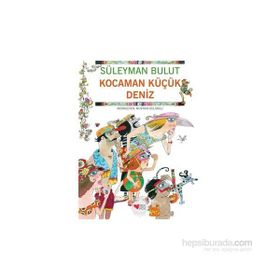 Kocaman Küçük Deniz - Süleyman Bulut