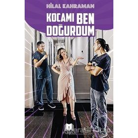 Kocamı Ben Doğurdum Hilal Kahraman