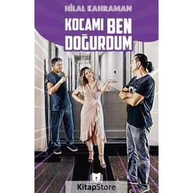 Kocamı Ben Doğurdum Hilal Kahraman