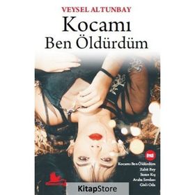 Kocamı Ben Öldürdüm - Veysel Altunbay