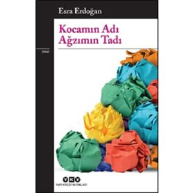 Kocamın Adı Ağzımın Tadı - Esra Erdoğan