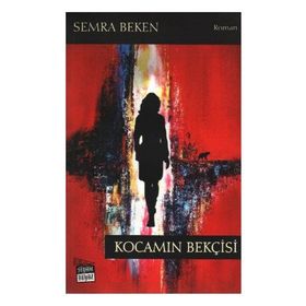 KOCAMIN BEKÇİSİ - SEMRA BEKEN