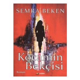KOCAMIN BEKÇİSİ - SEMRA BEKEN