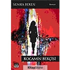 KOCAMIN BEKÇİSİ - SEMRA BEKEN