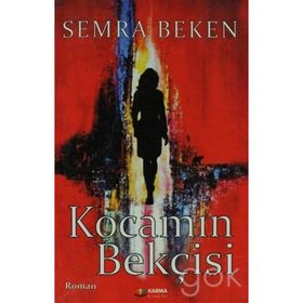 KOCAMIN BEKÇİSİ - SEMRA BEKEN