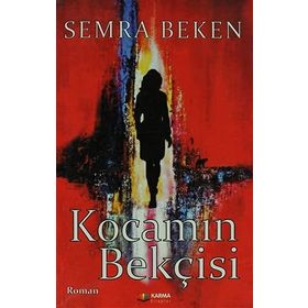 KOCAMIN BEKÇİSİ - SEMRA BEKEN