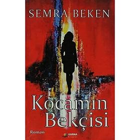 KOCAMIN BEKÇİSİ - SEMRA BEKEN