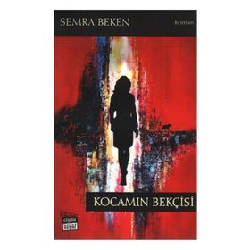 KOCAMIN BEKÇİSİ - SEMRA BEKEN