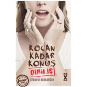 Kocan Kadar Konuş 2 Diriliş - Şebnem Burcuoğlu