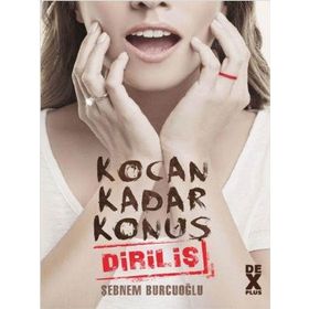 Kocan Kadar Konuş 2 Diriliş - Şebnem Burcuoğlu