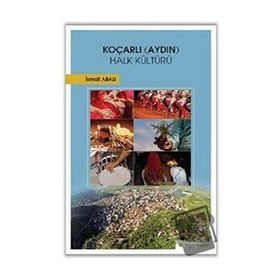 Koçarlı Aydın Halk Kültürü / İsmail Abalı