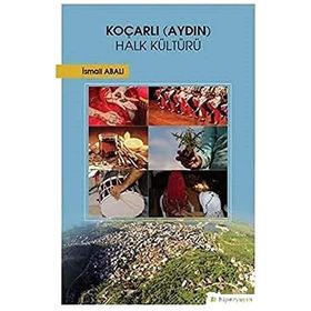 Koçarlı Aydın Halk Kültürü / İsmail Abalı