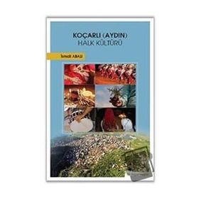 Koçarlı Aydın Halk Kültürü / İsmail Abalı