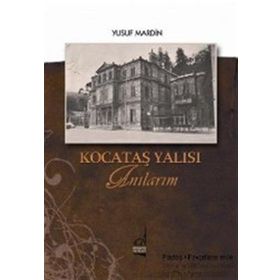 KOCATAŞ YALISI ANILARIM - GENEL