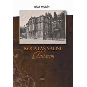 KOCATAŞ YALISI ANILARIM - GENEL